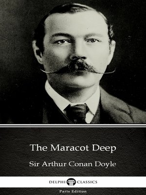 cover image of The Maracot Deep by Sir Arthur Conan Doyle (Illustrated)